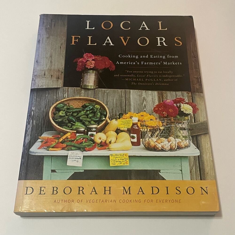 Local Flavors Farmer's Market Cookbook 432 pages recipes natural gourmet organic
